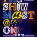 The Show Must Go On! – Live at the Palace Theatre-Filmplakat