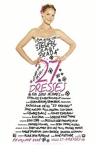 Filmplakat zu 27 Dresses - Kleider machen Bräute