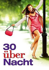 Filmplakat zu 30 über Nacht