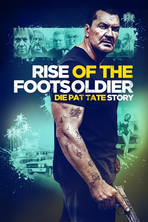 Rise of the Footsoldier – Die Pat Tate Story
