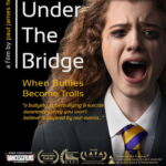 From Under The Bridge: When Bullies Become Trolls-Filmplakat