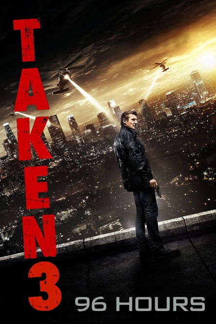 Filmplakat zu 96 Hours - Taken 3