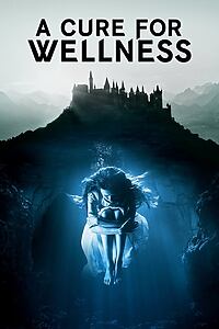 Filmplakat zu A Cure for Wellness