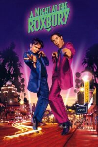 Filmplakat zu A Night at the Roxbury