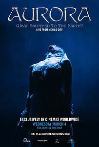 Filmplakat zu AURORA: What Happened to the Earth? Live From Mexico City