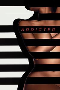 Filmplakat zu Addicted