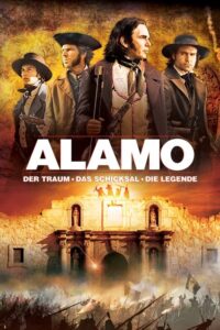 Filmplakat zu Alamo – Der Traum, das Schicksal, die Legende