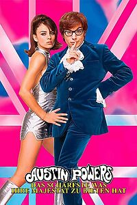 Filmplakat zu Austin Powers - Das Schärfste, was Ihre Majestät zu bieten hat