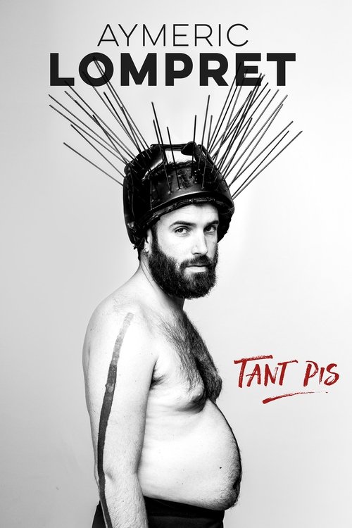 Filmplakat zu Aymeric Lompret : Tant Pis