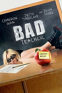 Filmplakat zu Bad Teacher