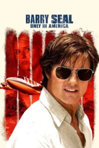 Filmplakat zu Barry Seal - Only in America