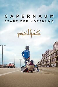 Filmplakat zu Capernaum - Stadt der Hoffnung