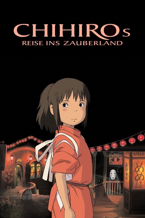 Filmplakat zu Chihiros Reise ins Zauberland