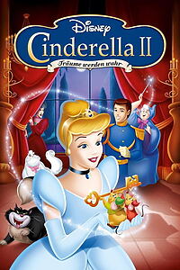 Filmplakat zu Cinderella 2 - Träume werden wahr