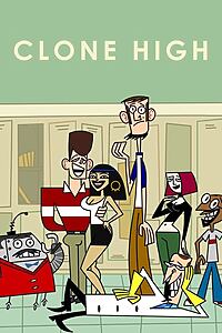 Serienplakat zu Clone High