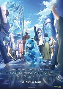 Filmplakat zu Colorful Stage! The Movie: A Miku who can't sing