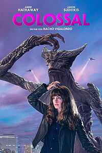Filmplakat zu Colossal