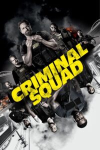 Filmplakat zu Criminal Squad