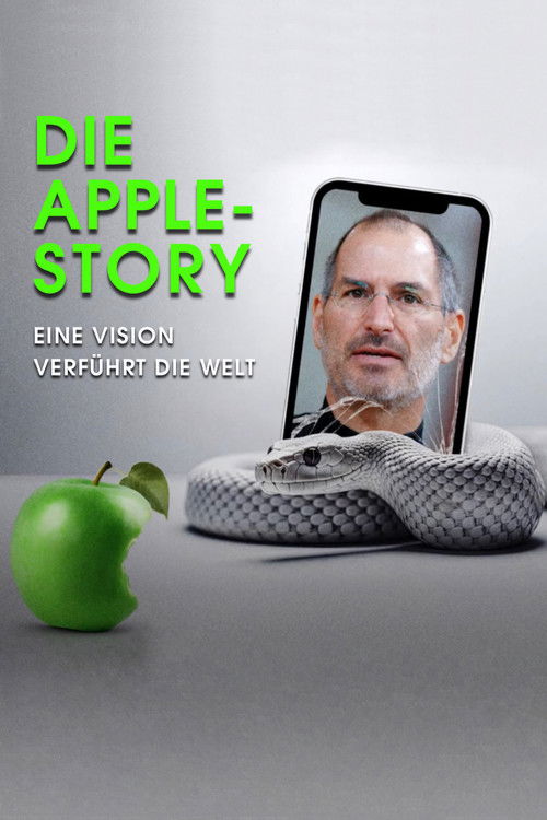 Die Apple-Story – Eine Vision verführt die Welt