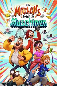 Filmplakat zu Die Mitchells gegen die Maschinen