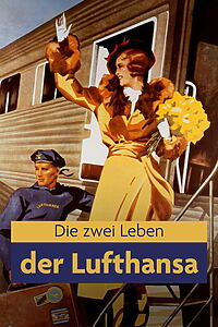 Serienplakat zu Die zwei Leben der Lufthansa