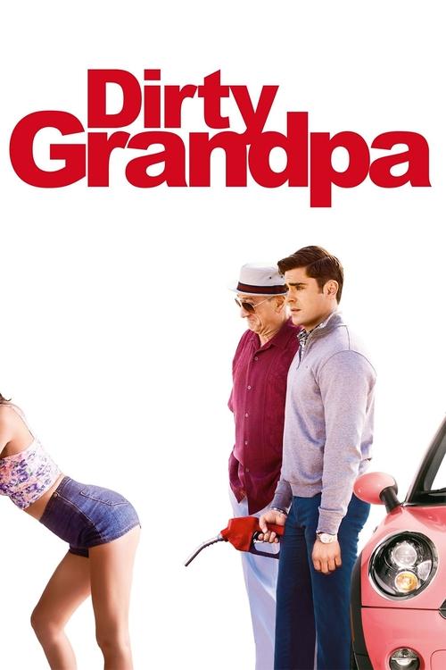 Filmplakat zu Dirty Grandpa
