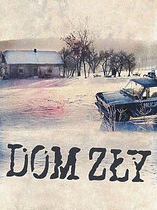 Filmplakat zu Dom zły