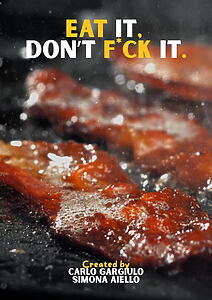 Filmplakat zu Eat it, don't f*ck it.