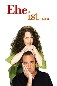 Serienplakat zu Ehe ist…