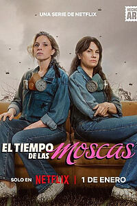 Serienplakat zu El tiempo de las moscas
