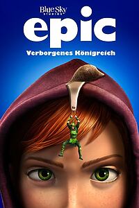 Filmplakat zu Epic - Verborgenes Königreich