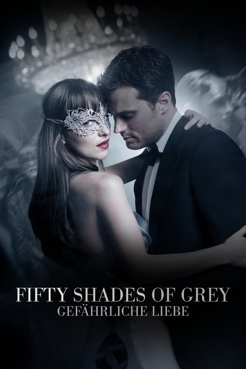Filmplakat zu Fifty Shades of Grey – Gefährliche Liebe