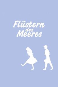 Filmplakat zu Flüstern des Meeres - Ocean Waves