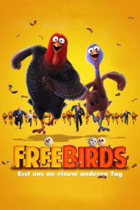 Filmplakat zu Free Birds - Esst uns an einem anderen Tag