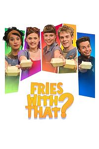 Serienplakat zu Fries with That?