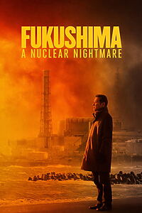 Filmplakat zu Fukushima - Chronik einer Katastrophe
