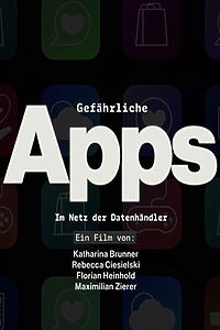Filmplakat zu Gefährliche Apps - Im Netz der Datenhändler