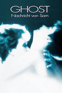 Filmplakat zu Ghost - Nachricht von Sam