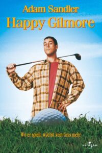 Filmplakat zu Happy Gilmore - Ein Champ zum Verlieben