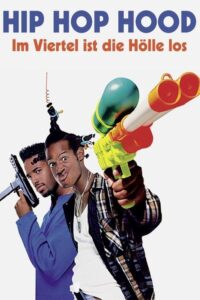 Filmplakat zu Hip Hop Hood - Im Viertel ist die Hölle los