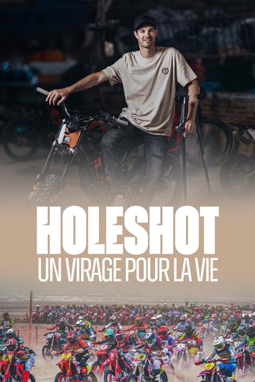 Filmplakat zu Holeshot : Un virage pour la vie