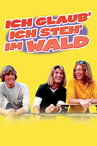 Filmplakat zu Ich glaub’, ich steh’ im Wald