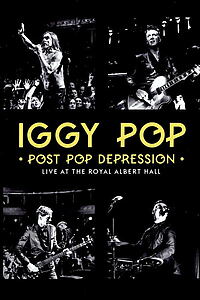 Filmplakat zu Iggy Pop - Post Pop Depression: Live at the Royal Albert Hall