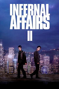 Filmplakat zu Infernal Affairs II