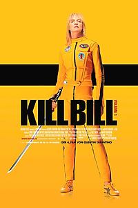 Filmplakat zu Kill Bill - Volume 1