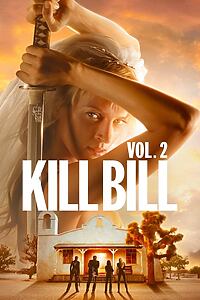 Filmplakat zu Kill Bill - Volume 2