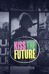 Filmplakat zu Kiss the Future