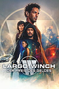 Filmplakat zu Largo Winch: Der Preis des Geldes