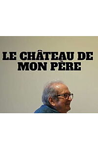 Filmplakat zu Le château de mon père