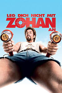 Filmplakat zu Leg dich nicht mit Zohan an